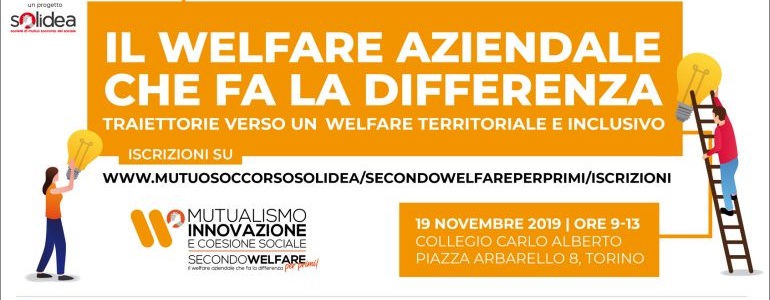 TORINO, 19 NOVEMBRE 2019 – CONVEGNO: “IL WELFARE AZIENDALE CHE FA LA DIFFERENZA”